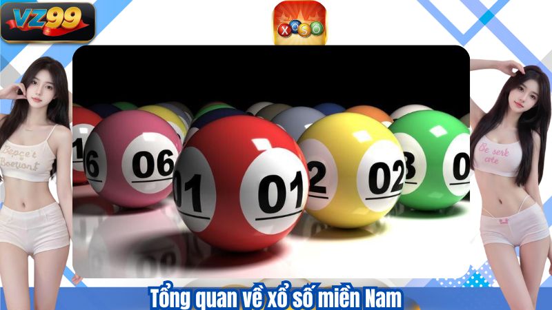 Tổng quan về xổ số miền Nam